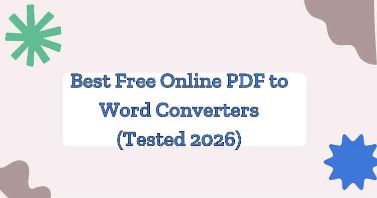 Best free online PDF to Word converters tested in 2026, displayed on a simple pastel graphic.