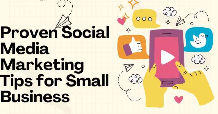 Social media marketing tips for small businesses with a smartphone and social media icons